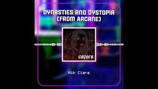 Dynasties and Dystopia from Arcane Cover by Nik Ciara [upl. by Shermie]