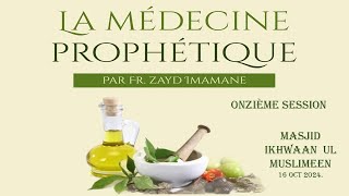 12La médecine ProphètiqueInterdiction de se soigner avec ce qui est illicitepar Fr Zayd Imamane [upl. by Ruhl665]