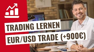 Trading lernen durch Beispiele Diese Indikatoren führten zu 900 EUR Gewinn im EURUSD Trade [upl. by Chansoo]