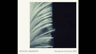 Ryuichi Sakamoto  The Sheltering Sky  Playing The Orchestra 2013 [upl. by Molli]