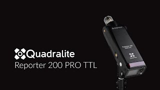 Meet the new Quadralite Reporter 200 PRO TTL [upl. by Acinnor]