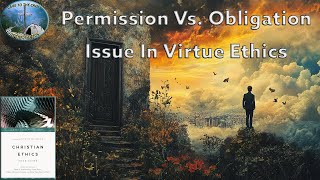 Permission Vs Obligation Issue In Virtue Ethics [upl. by Hareenum591]