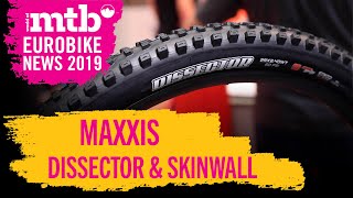 Maxxis Dissector amp neue Skinwall Modelle I Eurobike 2019 [upl. by Adihsaar]