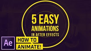 How to Make 5 SIMPLE Animations in AFTER EFFECTS CC [upl. by Nelyag]