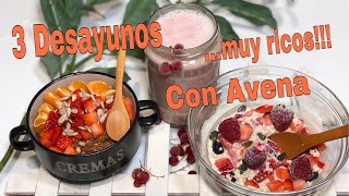 COMO COCINAR LA AVENA A 3 DESAYUNOS SANOS Y FACILES CON AVENA [upl. by Yngiram]