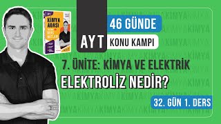 📍ELEKTROLİZ NEDİR l 32GÜN 1 DERS l AYT KONU ANLATIM KAMPI [upl. by Bright]