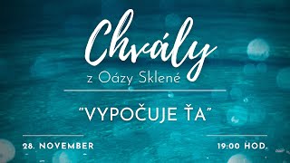 CHVÁLY z Oázy Sklené  VYPOČUJE ŤA  28112023 [upl. by Mildrid]