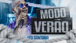 LÉO SANTANA  MODO VERÃO  MÚSICAS NOVAS  ATUALIZADO FEVEREIRO 2024 Ao Vivo 🔥 [upl. by Torrin]