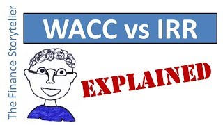 WACC vs IRR [upl. by Caffrey]