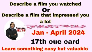 Describe a film you watched  describe a film that impressed you a lot newcuecards sumanielts [upl. by Iloj]