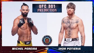 Michel Pereira vs Ihor Potieria Prediction  UFC301  Bloody Water Podcast [upl. by Wolliw127]