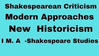 Shakespearean Criticism New Historicism  I M A Shakespeare Studies [upl. by Marinna]