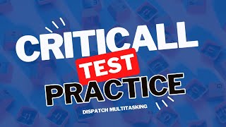 Criticall Test Prep Practice Dispatch Decision Making and Multitasking Set One Free Worksheet [upl. by Aedni]