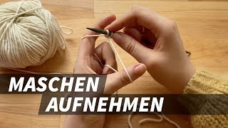 Stricken für Anfänger  Maschen aufnehmen [upl. by Rebbecca]