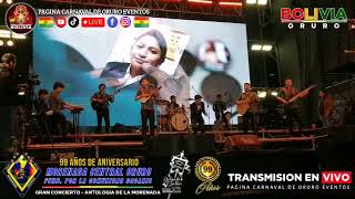 GRAN CONCIERTOANTOLOGIA DE LA MORENADA  99 ANIVERSARIO MORENADA CENTRAL ORURO FUND COM COCANIS [upl. by Eniamraj821]