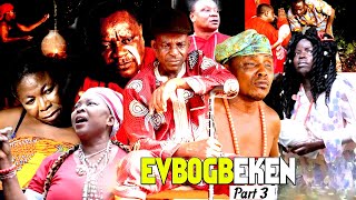 EVBOGBEKEN PART 3  LATEST BENIN MOVIES 2024 [upl. by Gwyneth238]