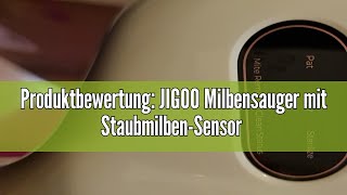 Produktbewertung JIGOO Milbensauger mit StaubmilbenSensor und Intelligente LEDAnzeige Milbenstau [upl. by Naesed]