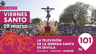 🔴 EN DIRECTO  Viernes Santo  Semana Santa Sevilla  29 marzo 2024 [upl. by Willmert]