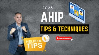 AHIP 2023 Tips amp Techniques [upl. by Scribner951]