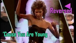 Musics Reversed  ’Cause You Are Young  C C Catch [upl. by Relyc]