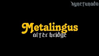 METALINGUS  ALTER BRIDGE  KARAOKE  MINUS ONE [upl. by Tuck786]