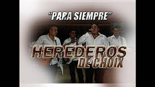 RecuerdosLos Herederos de ChoixSinaloa [upl. by Laehcim250]