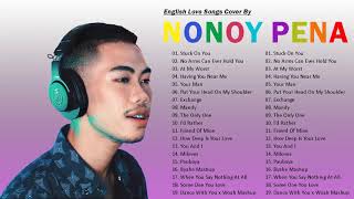 Nonoy peña cover best hits 2021 Nonoy peña cover love songs full album 2021  Stuck On You Your Man [upl. by Yttam]