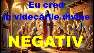 Eu cred în vindecările divine  NEGATIV [upl. by Nylodam530]