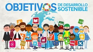 La Agenda 2030 y los Objetivos de Desarrollo Sostenible [upl. by Bullough]