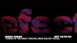 Marc Evans  Tonights The Night Miguel Migs Salted Mix [upl. by Jezabella]