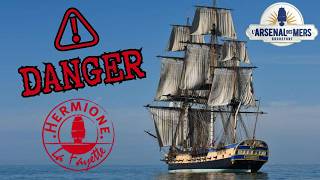 LHERMIONE en DANGER ⛵  LArsenal de Rochefort 🇫🇷 [upl. by Fabron]