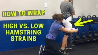 How To Wrap High and Low Hamstring Strains [upl. by Vitus]