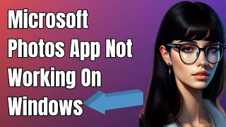 How To Fix Microsoft Photos App Not Working On Windows 10 [upl. by Dnallor622]