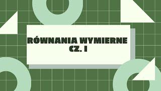 Równania wymierne cz I [upl. by Aldwon854]