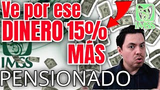 🗣️DEPOSITAN 15 de AUMENTO a PENSIONADOS en PAGO de PENSIÓN IMSS 2024 🤑😱💥 [upl. by Naamann14]