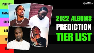 2022 Rap Album Predictions  Tier List [upl. by Bastian]