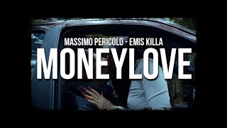 MoneylovespeedupMassimo Pericolo ft Emis Killa [upl. by Ahsoem583]