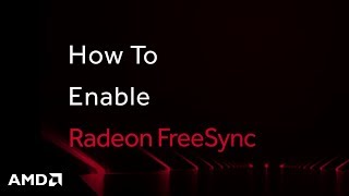 Radeon FreeSync™ Technology How to Enable It [upl. by Crista]