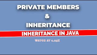 Why Private Members Are NOT Inherited In Java  The Shocking Truth [upl. by Amhser956]