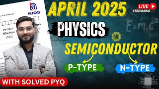 NIOS Physics Important Topics Semiconductor  Solved PYQ  Score 90 [upl. by Anyrak]