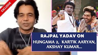 Hungama 2  Rajpal Yadav On Priyadarshan Comedy Films Kartik Aaryan Akshay Kumar amp More Exclusive [upl. by Nauqahs633]