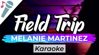 Melanie Martinez  Field Trip  Karaoke Instrumental Acoustic [upl. by Giarc]