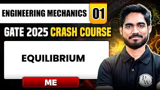 Engineering Mechanics 01  Equilibrium  Mechanical Engineering  GATE 2025 Crash Course [upl. by Horatio]