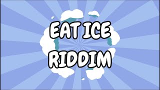 Eat Ice Riddim  Bouyon Instrumental [upl. by Aerona]