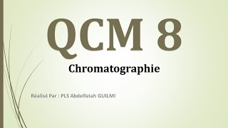 QCM 8  La chromatographie [upl. by Bruckner]