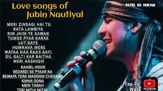 Best of Jubin Nautiyal love songs All time hits [upl. by Murton]