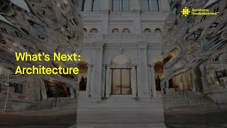 What’s Next Architecture [upl. by Nnyw]