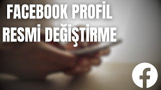 FACEBOOK PROFİL RESMİ DEĞİŞTİRME  2023 [upl. by Meehsar156]