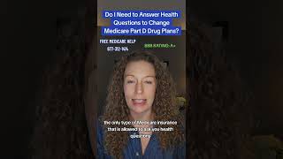 Do I Need to Answer Health Questions to Change Medicare Part D Drug Plans [upl. by Ixela]