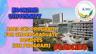 GKS 2023 GKS Program for Undergraduate Degrees UIC Program  Kookmin University gks2023 gks 🇰🇷 [upl. by Jamnis]